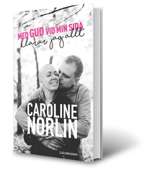  Bild på Caroline Norlins bok - Med Gud vid min sida klarar jag allt. Foto: Norlins förlag. 